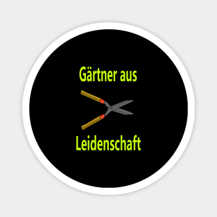 Gärtner aus Leidenschaft Magnet